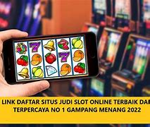 Situs Slot Terpercaya Dan Gampang Menang